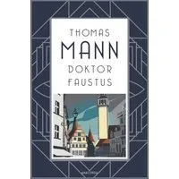 Doktor Faustus. Roman / Thomas Mann