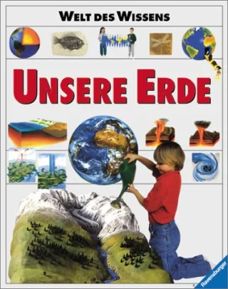 Welt des Wissens Unsere Erde