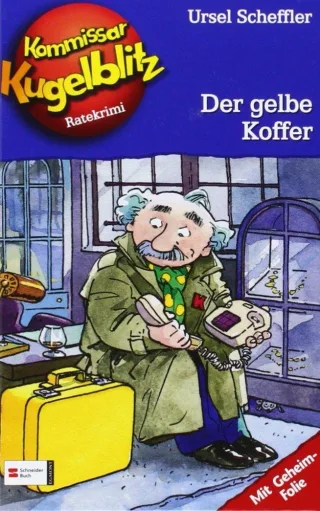 Kommissar Kugelblitz Band 03: Der gelbe Koffer [Gebundene Ausgabe] [2001] Scheffler Ursel Gerber Johannes