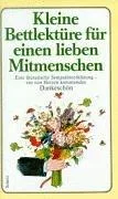 Kleine Bettlektüre für einen lieben Mitmenschen