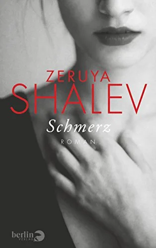Schmerz [Gebundene Ausgabe] [2015] Shalev Zeruya Pressler Mirjam