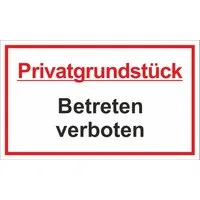 Hermann Schütz Hinweisschild Privatgrundstück Betreten verboten! 150 x 250 mm Kunststoff, (1 St)