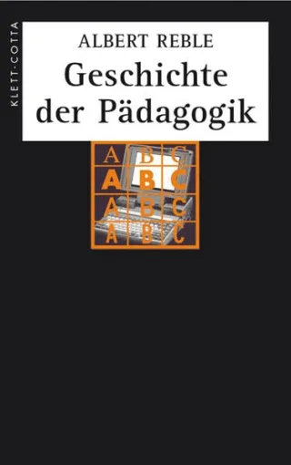 Geschichte der Pädagogik [Taschenbuch] [2016] Reble Albert