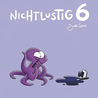 Nichtlustig 6 [Gebundene Ausgabe] [2014] Sauer Joscha