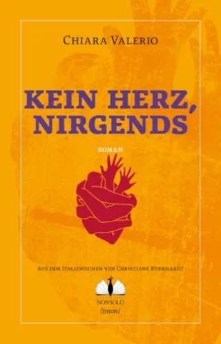 Kein Herz nirgends (NONSOLO limoni)