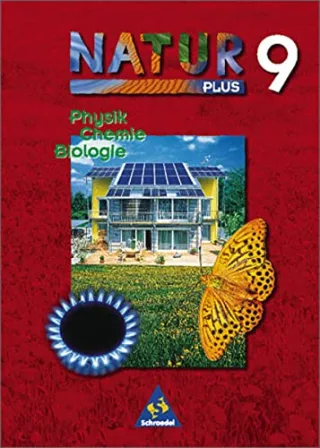 Natur plus - Ausgabe 1997: Natur plus Ausgabe Hauptschule Bayern 9. Jahrgangsstufe