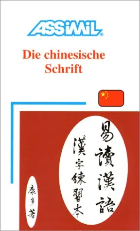 Die chinesische Schrift [Taschenbuch] [1997] Kantor Philippe