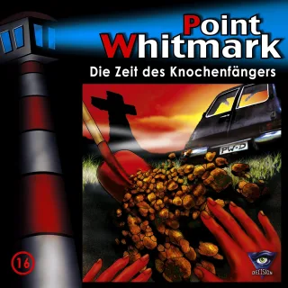 16: die Zeit des Knochenfängers [Audio CD] Point Whitmark