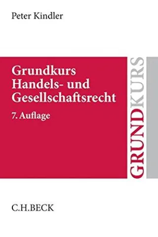 Grundkurs Handels- und Gesellschaftsrecht