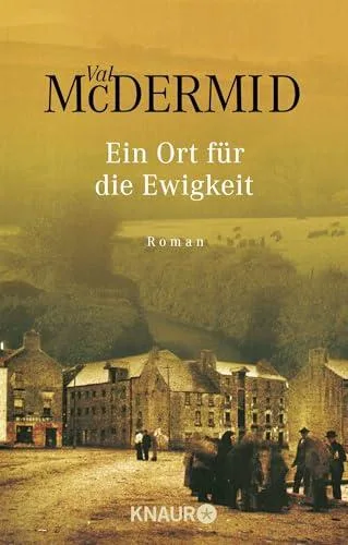 Ein Ort für die Ewigkeit [Taschenbuch] [2001] McDermid Val