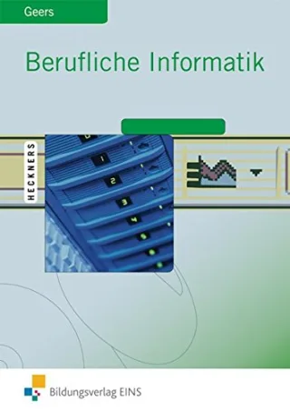 Berufliche Informatik Office 2007: Schülerband: Informationsverarbeitung [Taschenbuch] [2009] Werner Geers Ralf Hoffner