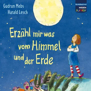 CD WISSEN Junior - Erzähl mir was vom Himmel und der Erde 3 CDs