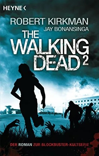 The Walking Dead 2: Roman (The Walking Dead-Serie Band 2)