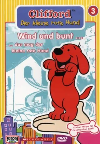 Clifford der klein rote Hund (Folge 3) - Wind und bunt das mag der kleine rote Hund