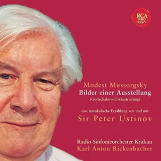 Mussorgsky: Bilder Einer Ausstellung [Audio CD] Peter Ustinov Modest Peter Mussorgsky Karl Anton Rickenbacher Radio Sinfonieorchester Krakau Modest Mussorgsky