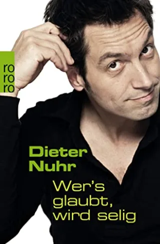 Wer's glaubt wird selig [Taschenbuch] [2007] Nuhr Dieter
