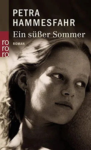 Ein süßer Sommer [Taschenbuch] [2004] Hammesfahr Petra