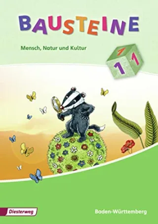 BAUSTEINE Mensch Natur und Kultur - Ausgabe 2009: Schülerband 1