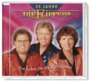 35 Jahre - Ein Leben für die Zärtlichkeit [Audio CD] die Flippers