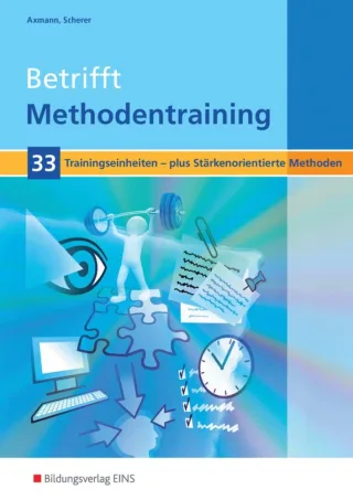 Betrifft Methodentraining: 33 Trainingseinheiten: Arbeitsheft [Taschenbuch] [2004] Alfons Axmann Manfred Scherer