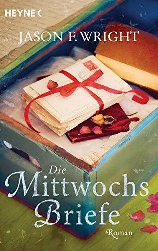 Die Mittwochsbriefe [Taschenbuch] [2010] Wright Jason F. Rahn Marie