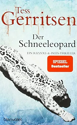 Der Schneeleopard: Ein Rizzoli-&Isles-Thriller
