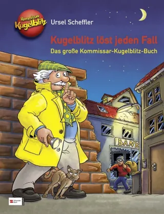 Kugelblitz löst jeden Fall: Das große Kommissar-Kugelblitz-Buch [Gebundene Ausgabe] [2012] Scheffler Ursel Walther Max