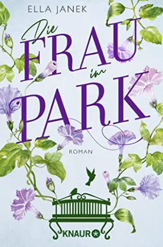 Die Frau im Park: Roman | Berührender Liebesroman über eine Ehe am Scheideweg