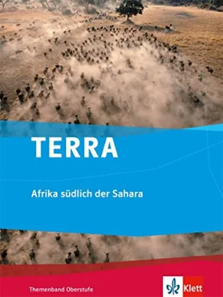 Terra - Afrika südlich der Sahara (Themenband Oberstufe)
