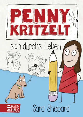 Penny kritzelt sich durchs Leben: Auftakt einer humorvollen warmherzigen Comicroman-Reihe über Familie und Freundschaft für Kinder ab 9