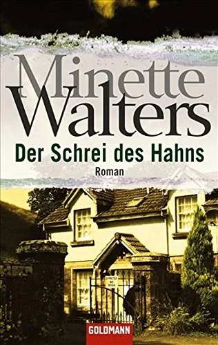 Der Schrei des Hahns: Roman [Taschenbuch] [2008] Walters Minette Sandberg-Ciletti Mechtild
