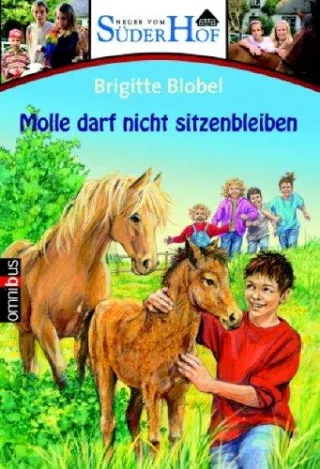 Neues vom Süderhof 8 - Molle darf nicht sitzenbleiben [Taschenbuch] [2006] Blobel Brigitte