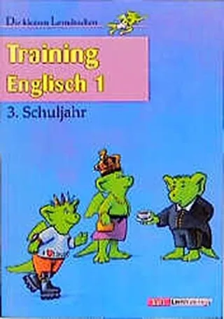 Die kleinen Lerndrachen Training Training Englisch 3. Schuljahr