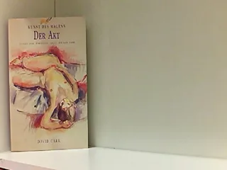 Kunst Des Malens. Der Akt. Anatomie Form Komposition Tönung Struktur Farbe.