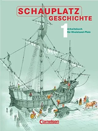 Schauplatz Geschichte - Rheinland-Pfalz: Schauplatz Geschichte Bd.1 7. Schuljahr