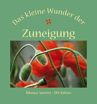 Das kleine Wunder der Zuneigung