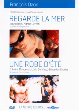 Regarde la mer / Une robe d'été