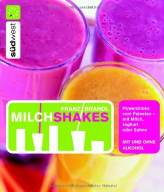 Milchshakes: Powerdrinks vom Feinsten - mit Milch Joghurt oder Sahne