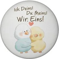 speecheese Magnet Vogelpaar Magnet rund rund mit Spruch Ich Deins Du Meins Wir Eins