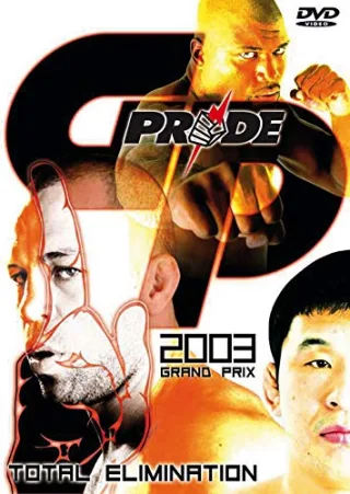 Pride grand prix 2003 : total elimination - [FR-Import] [DVD]