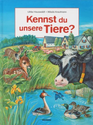 Kennst du unsere Tiere? [Gebundene Ausgabe] [2009] Ulrike Hauawaldt Milada Krautmann