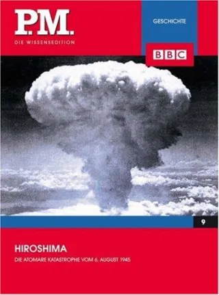 Hiroshima- P.M. Die Wissensedition