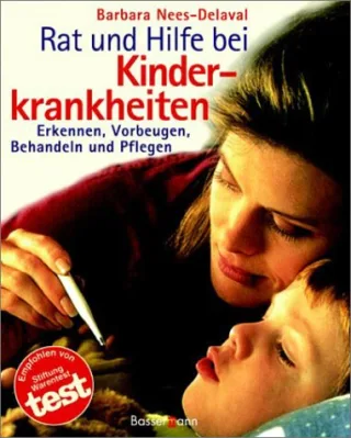 Rat und Hilfe bei Kinderkrankheiten
