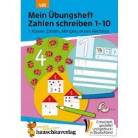 Mein Übungsheft Zahlen schreiben 1-10 – 1. Klasse: Zählen, Mengen, ers / Ulrike Maier