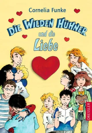 Die wilden Hühner und die Liebe. ( Ab 10 Jahre )
