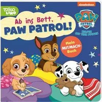 PAW Patrol Pappbilderbuch: Ab ins Bett, PAW Patrol! / diverse