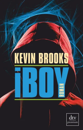 iBoy: Roman [Taschenbuch] [2011] Brooks Kevin Gutzschhahn Uwe-Michael