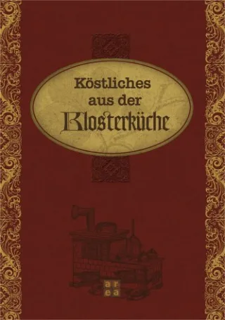 Köstliches aus der Klosterküche