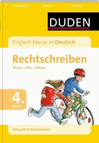 Duden - Einfach klasse in Deutsch "Rechtschreiben 4. Kl.": Wissen - Üben - Können