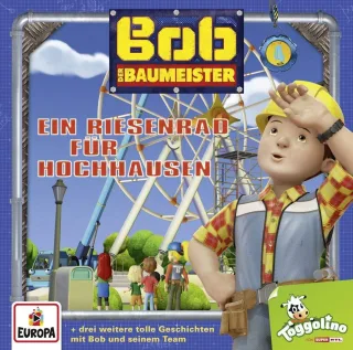 004 4 Ein Riesenrad für Hochhausen  Bob der Baumeister